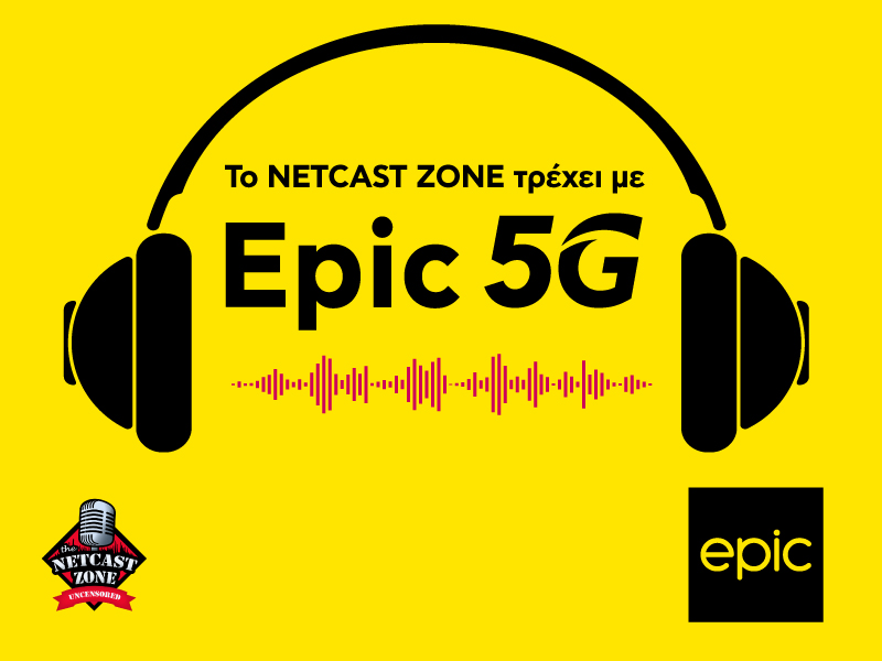 Το Netcast Zone «τρέχει» με ταχύτητες Εpic 5G | Philenews